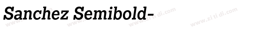 Sanchez Semibold字体转换 Sanchez Semibold字体转换